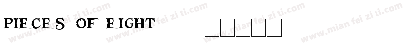 pieces of eight字体转换